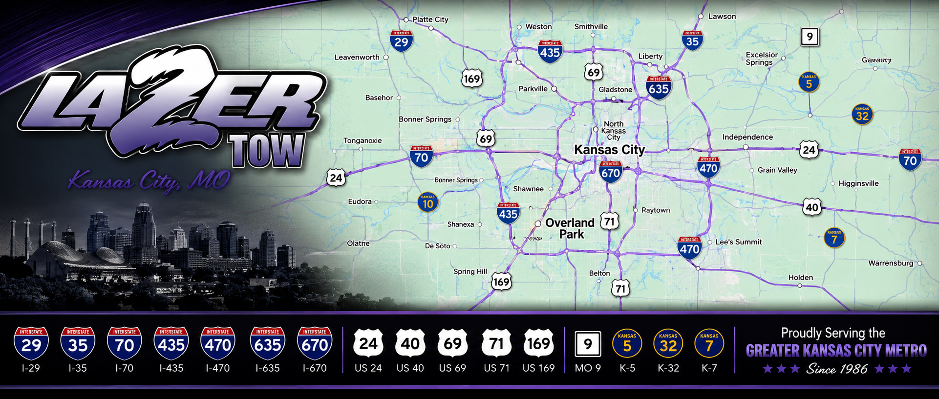 highways nad roadways we service are I-29
I-35
I-70
I-435
I-470
I-635
I-670
US 24
US 40
US-69
US 71
US 169
Route 9
K-5
K-7
K-10
K-32